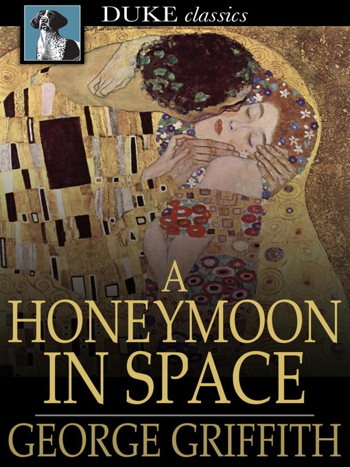 Title details for A Honeymoon in Space by George Griffith - Available